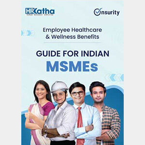 Employee Healthcare & Wellness Benefits: A Guide for Indian MSMEs