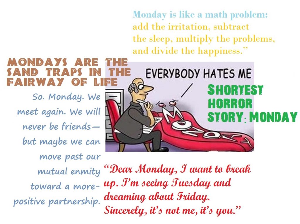 Thank God It’s Monday!