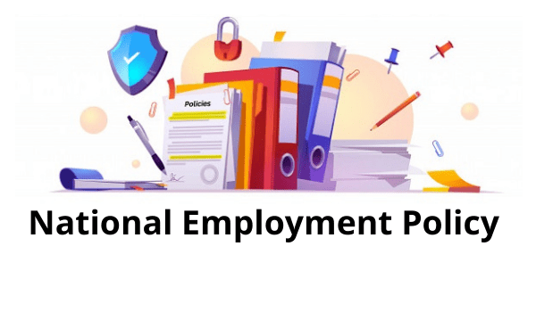 National Employment Policy by December, to help improve job opportunities