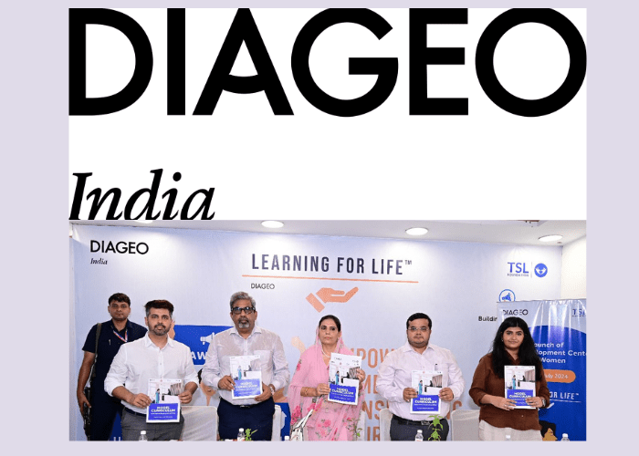 Diageo India’s ‘Learning for Life’ programme to train 200 women Diageo India