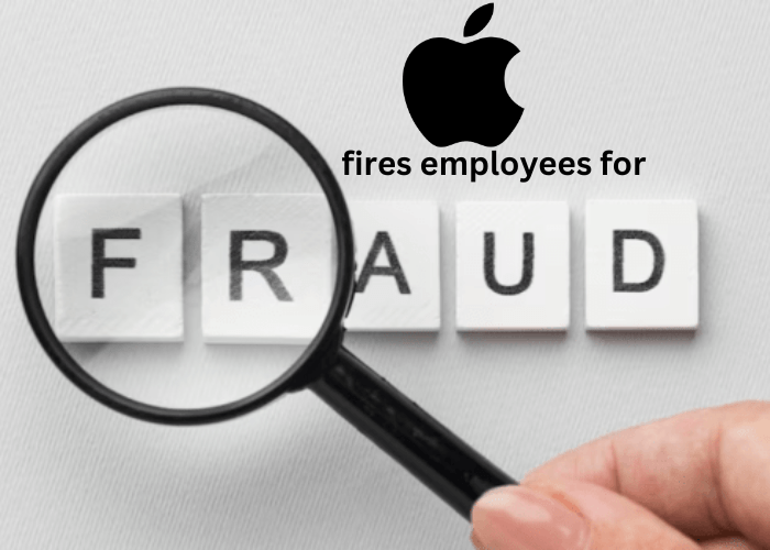 Why did Apple fire 185 employees alleging fraud? Apple fires employees for fraud