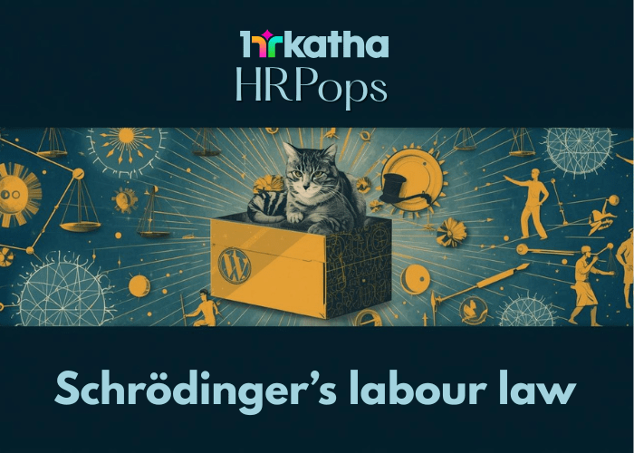 Schrödinger’s labour law: When rights exist and don’t exist simultaneously Schrödinger’s labour law