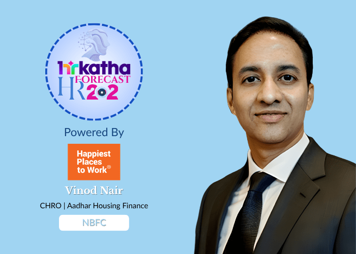 HRForecast 2026: Skills will rise, but degrees will remain relevant – Vinod Nair, CHRO, Aadhar Housing Finance