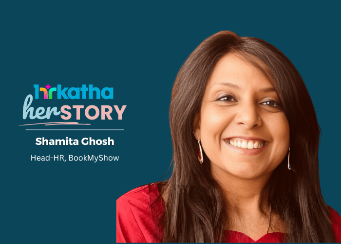 herSTORY: Shamita Ghosh, Head-HR, BookMyShow Shamita Ghosh, Head-HR, BookMyShow