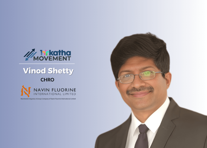 Vinod Shetty joins Navin Fluorine International as CHRO Vinod Shetty