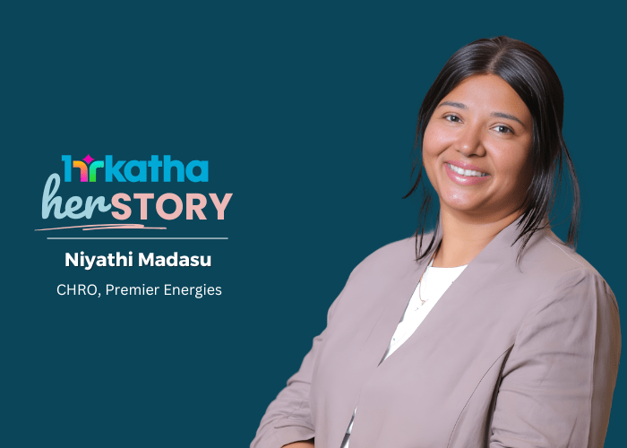 herSTORY: Niyathi Madasu, CHRO, Premier Energies Niyathi Madasu, CHRO, Premier Energies