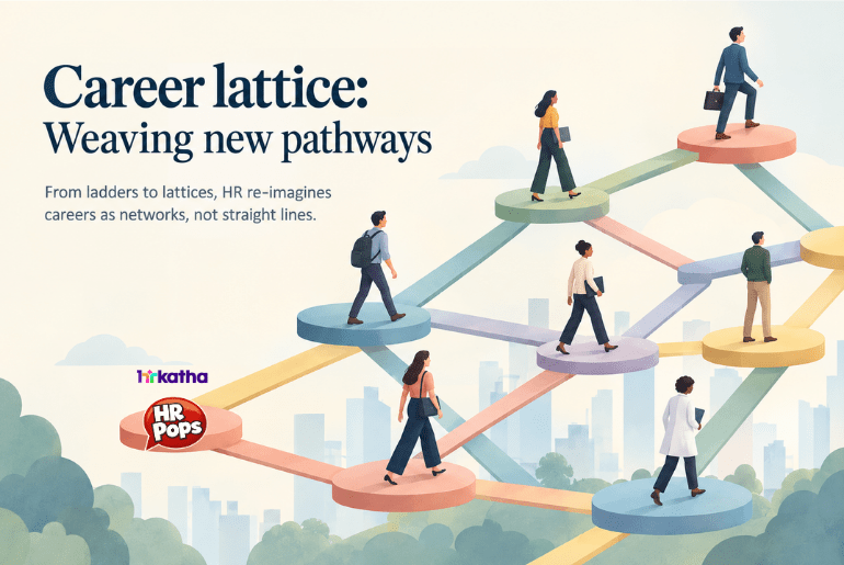 Career lattice: When sideways becomes the new forward Career Lattice (HR Pops)