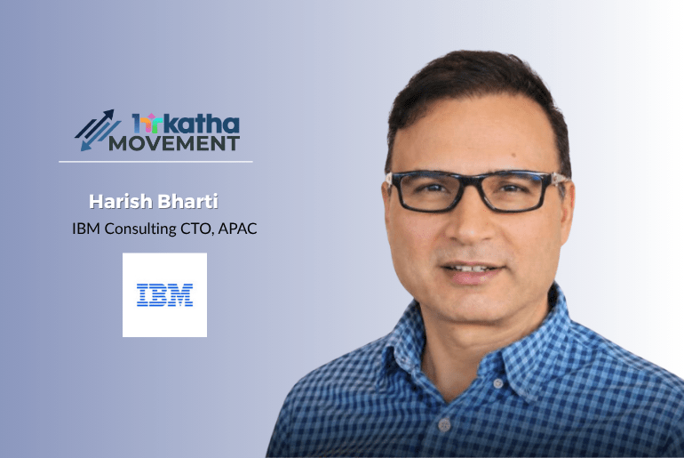 IBM elevates Harish Bharti to CTO, Asia Pacific, IBM Consulting Harish Bharti_CTO, IBM Consulting, Asia Pacific