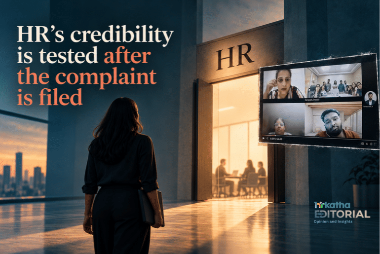 HR’s credibility is tested after the complaint is filed
